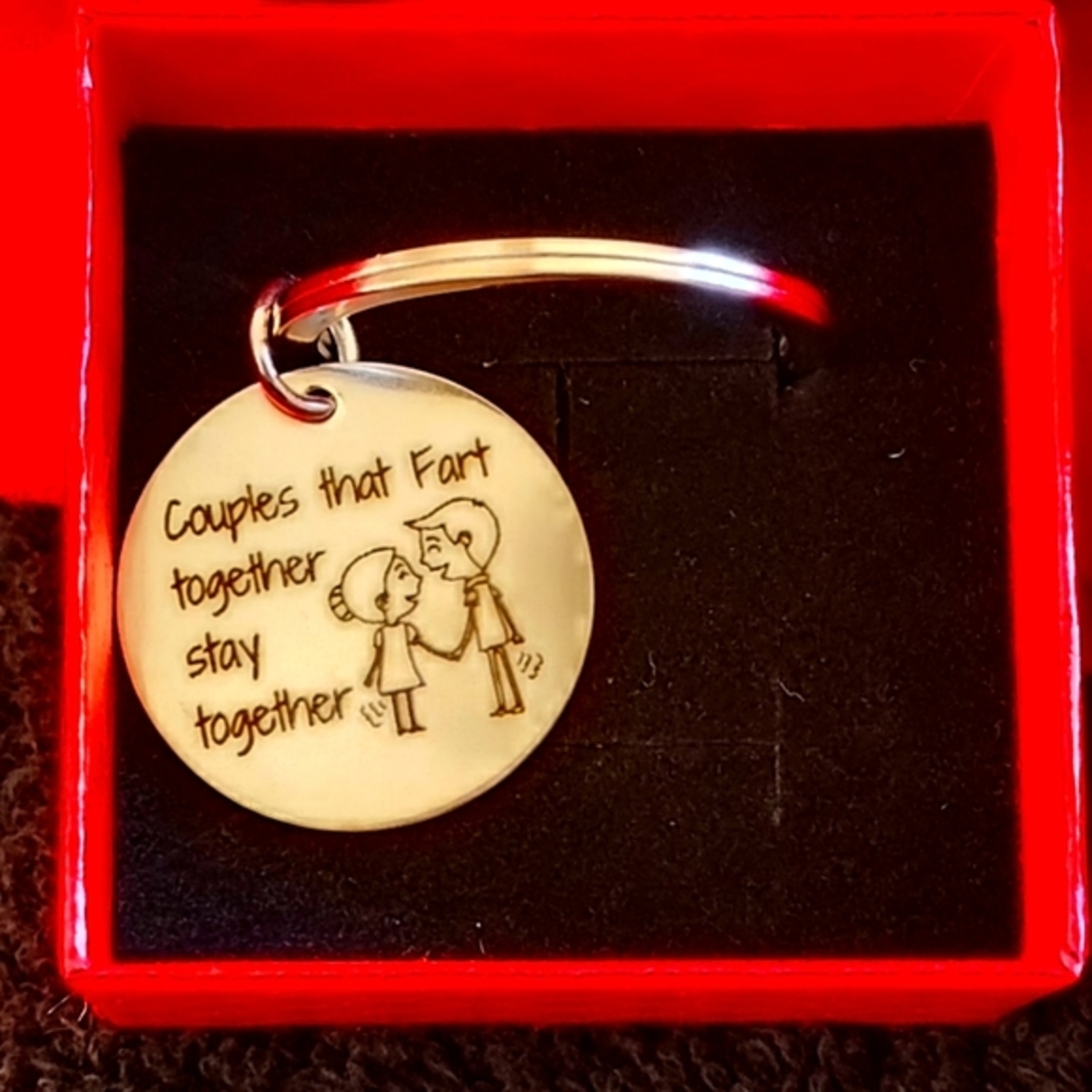 ⭐ Couples that Fart together stay together Keychain